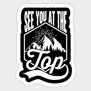 See You At The Top Motivational Quote Sticker